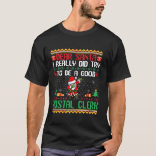 T-shirt Père Noël Essaie d'être un bon commis de poste Drô