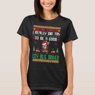 T-shirt Père Noël Essaie d'être un bon conducteur de bus u