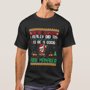 T-shirt Père Noël Essaie d'être un bon gestionnaire de par