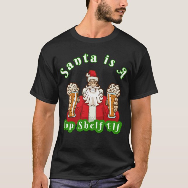 T-shirt Père Noël et bière Noël "Top Shelf Elf Père Noël" (Devant)