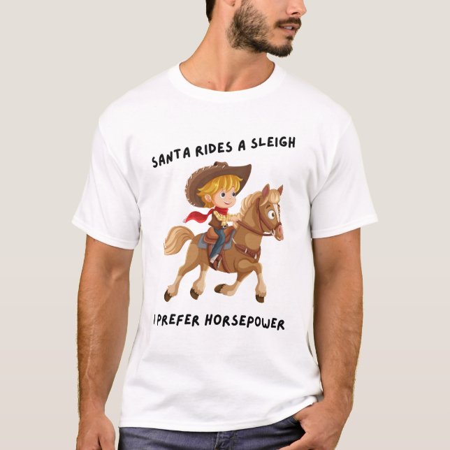 T-shirt Père Noël fait un traîneau. Je préfère le cheval (Devant)