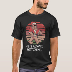 T-shirt Père Noël Il Regarde Toujours - Drôle Sasquatch Ch