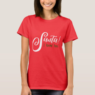 T-shirt Père Noël Je Le Connais Chemise