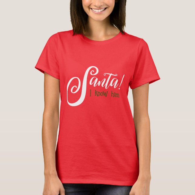 T-shirt Père Noël Je Le Connais Chemise (Devant)