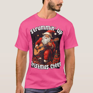 T-shirt Père Noël Jouer Guitare Acoustique - Strummin Up C