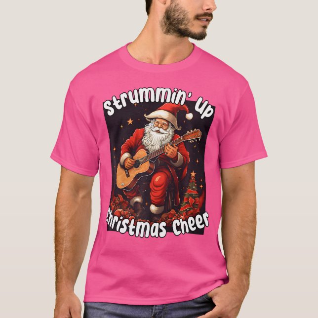 T-shirt Père Noël Jouer Guitare Acoustique - Strummin Up C (Devant)