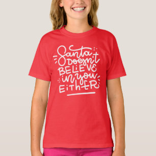 T-shirt Père Noël ne croit pas en vous non plus