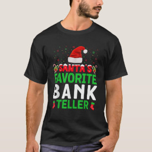 T-shirt Père Noël's Favori Bank Teller Christmas Matching 