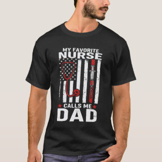 T-shirt Pères drôles Mon infirmière préférée m'appelle Pap