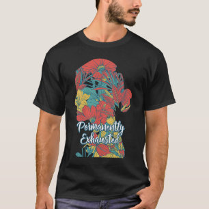 T-shirt Permanemment Épuisé Parents Papa plaisante Maman P