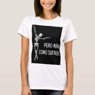 T-SHIRT PERO MIRA COMO SUFRO