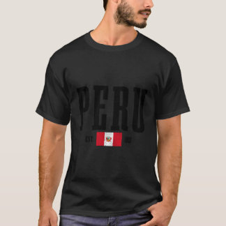 T-shirt Pérou Est 1821 Le Drapeau Péruvien Racines Fierté
