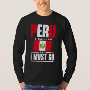 T-shirt Pérou Péruvien Drapeau du Pérou Le Pérou appelle e