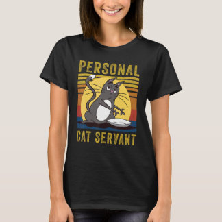 T-shirt Personal Cat Servant  cute Cat mom cat dad