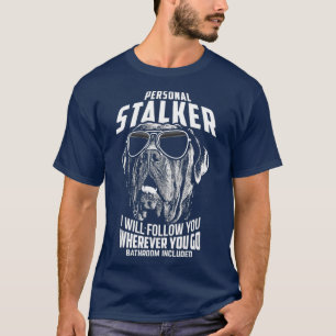 T-shirt Personal Stalker Cane Corso drôle