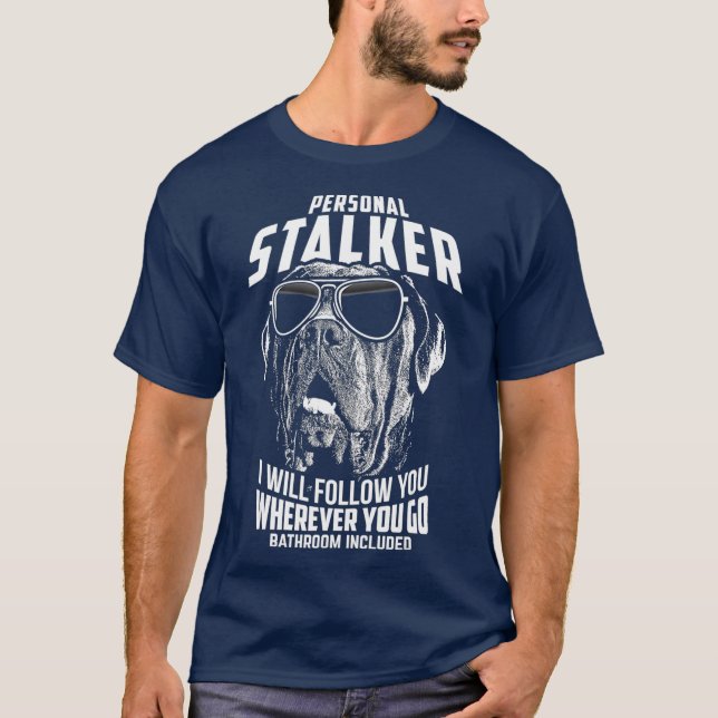 T-shirt Personal Stalker Cane Corso drôle (Devant)