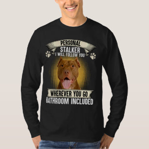 T-shirt Personal Stalker Je Vais Vous Suivre American Pit 