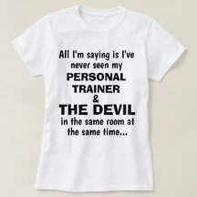 T - Shirt "PERSONAL TRAINER AND THE DEVIER"