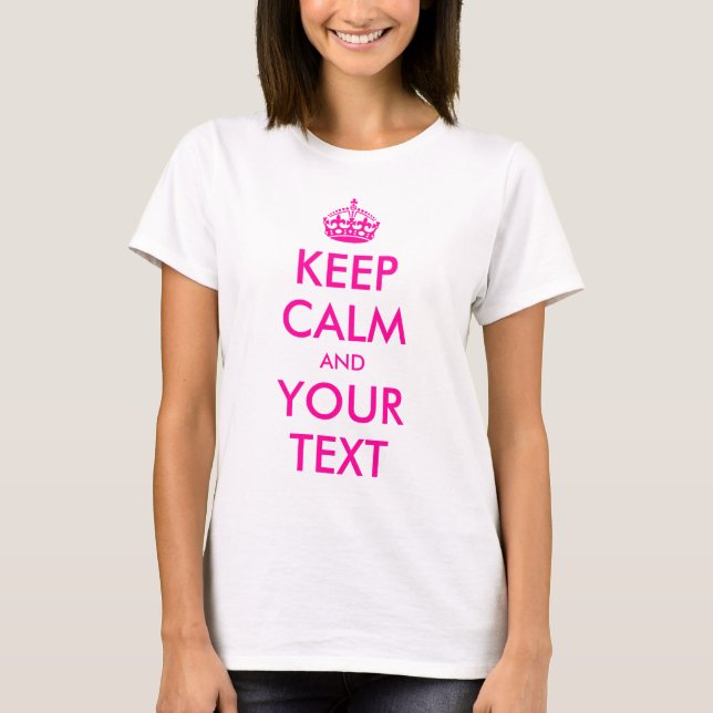 T-shirt Personnalisable gardez le calme (Devant)