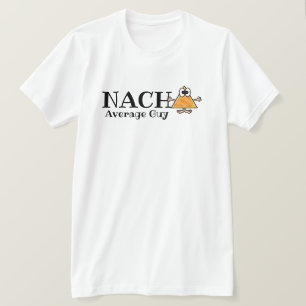 T-shirt personnalisable Nacho Average Guy, Gal, et
