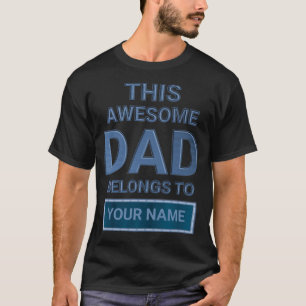 T-shirt Personnalisé Ce Père Impressionnant Appartient À..