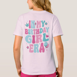 T-shirt Personnalisé Dans Mon Ère de Fille d'Anniversaire,