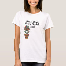 T-shirt personnalisé - Fleur où vous êtes planté
