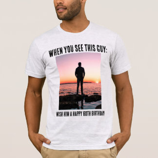 T-shirt Personnalisé Funny 60e Milestone Anniversaire T-sh