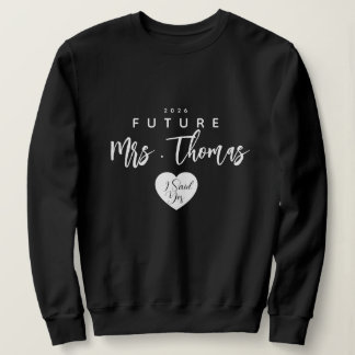 T-shirt personnalisé Future Mrs Sweatshirt , j'ai