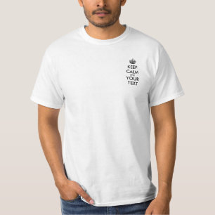 T-shirt Personnalisé GARDEZ LE CALME et VOTRE TEXTE