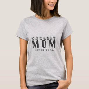 T-shirt personnalisé « Maman la plus cool depuis 2