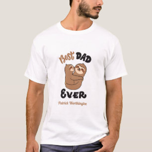 T-shirt Personnalisé Meilleur papa Jamais mignonne Sloth