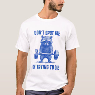 T-shirt Personnalisé : Ne me repérez pas, j'essaie de mour