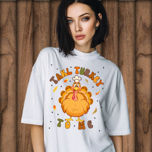 T-shirt Personnalisé "Parle de la Turquie à moi" Thanksgiv