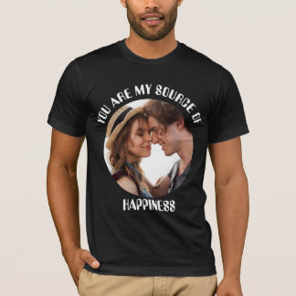 T-shirt Personnalisé Vous êtes ma source de bonheur Photo