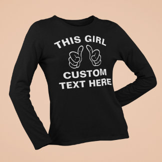 T-shirt Personnaliser cette fille - ajoutez votre propre t