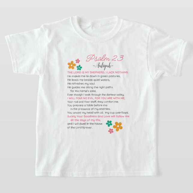 T-shirt Personnaliser Psaume 23-NIV Bible Scripture Fleurs (Poser)
