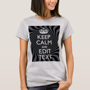 T-shirt Personnalisez votre texte de garder le calme sur u