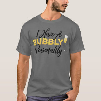 T-shirt Personnalité pétillante Citation Champagnewine ami