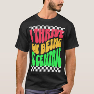 T-shirt Personnalité unique excentrique et étrange personn