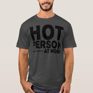 T-shirt Personne Chaude Au Travail 1