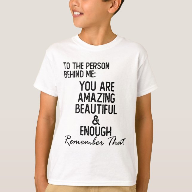 T-shirt Personne Derrière Moi Vous Êtes Extraordinaire San (Devant)