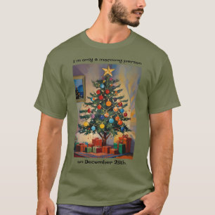 T-shirt Personne drôle de Noël le 25 décembre