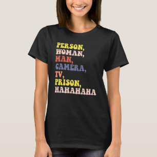 T-shirt Personne Femme Homme Caméra TV Prison Hahaha femme