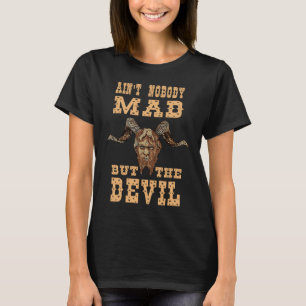 T-shirt Personne n'a fait autre chose que la religion diab