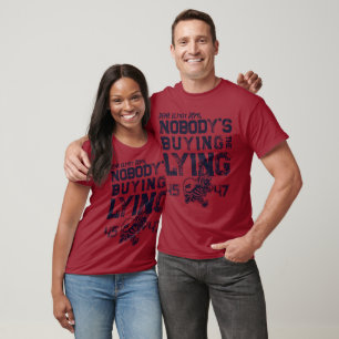 T-shirt PERSONNE N'ACHETE LE MENSONGE   46 VOLÉS   Trump 2