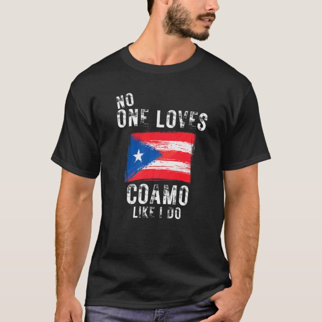T-shirt Personne N'Aime Le Coamo Comme Moi Porto Rico (Devant)