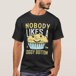 T-shirt Personne N'Aime Un Gâteau De Cuisson À Base De Sog