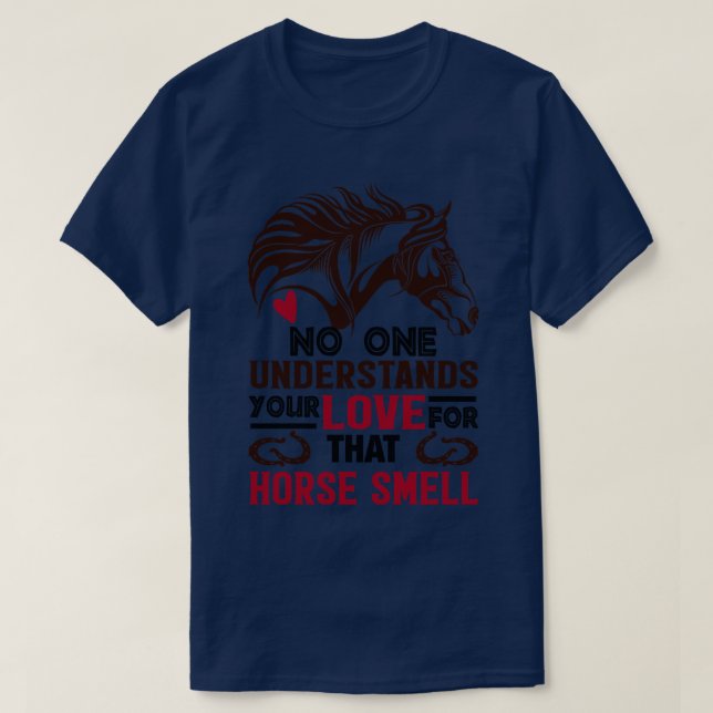 T-shirt Personne ne comprend votre amour pour cette odeur  (Design devant)
