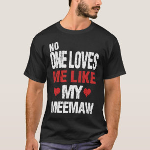 T-shirt Personne Ne M'Aime Comme Ma Mamie